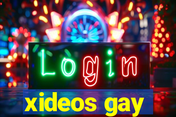 xideos gay